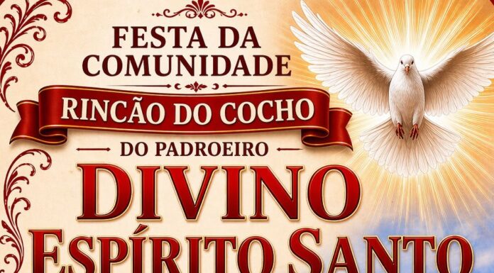 COMUNIDADE RINCÃO DO COCHO REALIZA FESTA DO DIVINO ESPÍRITO SANTO NO DIA 31